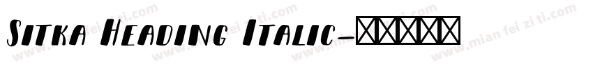 Sitka Heading Italic字体转换